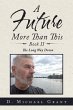 A Future More Than This Book Ii (eBook,... - Bild 1