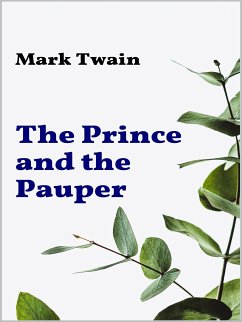 The Prince and the Pauper (eBook, ePUB) - twain, Mark