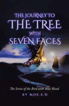 Journey to the Tree with Seven Faces (eBook, ePUB) - Moe. S. D