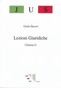 Lezioni Giuridiche (eBook, ePUB) - Bacosi, Giulio