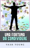 Una Fortuna da condividere (Tradotto) (eBook, ePUB)