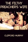 The Filthy Preacher's Wife: Taboo Erotica (eBook, ePUB)