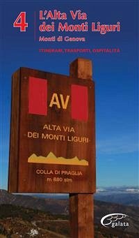 L’Alta Via Dei Monti Liguri - vol. 4 - Monti di Genova (eBook, ePUB) - VV., AA.