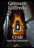 Crab -Note dal sottosuolo- (eBook, ePUB)