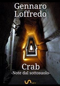 Crab -Note dal sottosuolo- (eBook, ePUB) - Loffredo, Gennaro