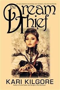The Dream Thief (eBook, ePUB) - Kilgore, Kari