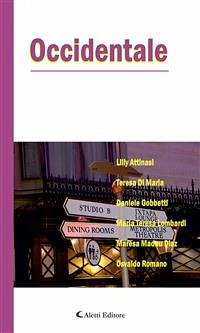 Occidentale (eBook, ePUB) - Attinasi, Lilly; Di Maria, Teresa; Gobbetti, Daniele; Madau Diaz, Maresa; Romano, Osvaldo; Teresa Lombardi, Maria