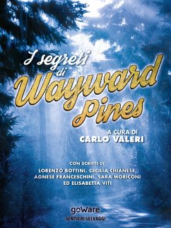 I segreti di Wayward Pines (eBook, ePUB) - cura di Carlo Valeri, a
