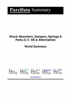 Shock Absorbers, Dampers, Springs & Parts (C.V. OE & Aftermarket) World Summary (eBook, ePUB) - DataGroup, Editorial