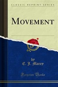 Movement (eBook, PDF) - J. Marey, E.