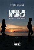 L'orgoglio di farcela (eBook, ePUB)