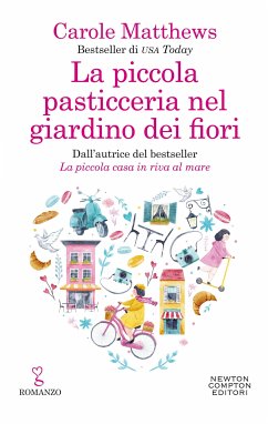 La piccola pasticceria nel giardino dei fiori (eBook, ePUB) - Matthews, Carole