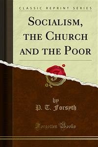 Socialism, the Church and the Poor (eBook, PDF) - T. Forsyth, P.