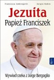 Jezuita. Papież Franciszek (eBook, ePUB)