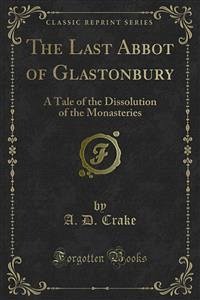 The Last Abbot of Glastonbury (eBook, PDF)