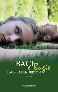 Baci e Bugie (eBook, ePUB) - Henderson, Lauren