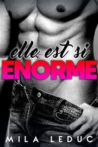 Elle est si ENORME (eBook, ePUB) - Leduc, Mila