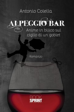 Alpeggio bar (eBook, ePUB) - Colella, Antonio