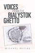 Voices from the Bialystok Ghetto... - Bild 1