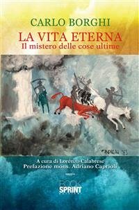 La vita eterna (Carlo Borghi) (eBook, ePUB) - Calabrese, Lorenzo