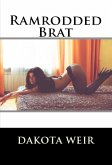 Ramrodded Brat: Taboo Erotica (eBook, ePUB)