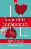 Imperfetti innamorati (eBook, ePUB)