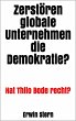 Zerstören globale Unternehmen die... - Bild 1