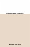 To Don't Be Afraid It's Only Love (eBook, ePUB)