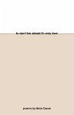 To Don't Be Afraid It's Only Love (eBook, ePUB)