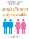 La terapia affermativa dell'omosessualità (eBook, ePUB)