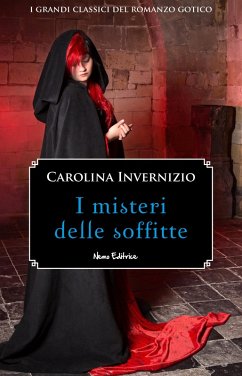 I misteri delle soffitte (eBook, ePUB) - Invernizio, Carolina