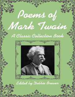 Poems of Mark Twain, a Classic Collection Book (eBook, ePUB) - Brewer, Debbie