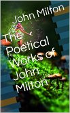 The Poetical Works of John Milton (eBook, PDF)