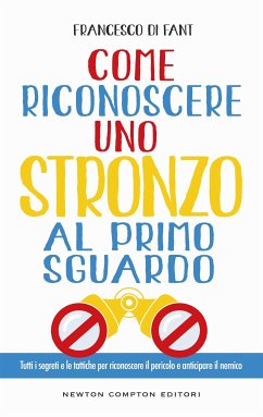 Come riconoscere uno stronzo al primo sguardo (eBook, ePUB) - Di Fant, Francesco