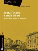 Sopra l'acqua e sugli alberi (eBook, ePUB)