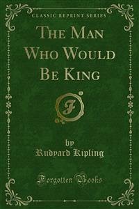 The Man Who Would Be King (eBook, PDF) - Kipling, Rudyard
