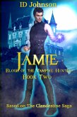 Jamie: A Vampire Hunter’s Tale Book 2 (eBook, ePUB)