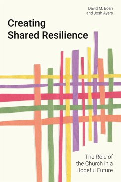 Creating Shared Resilience (eBook, ePUB) - Boan, David M.; Ayers, Josh
