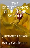 The Sportsman's Club in the Saddle (eBook, PDF)