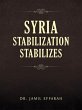 Syria Stabilization Stabilizes (eBook,... - Bild 1