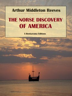 The Norse Discovery of America (eBook, ePUB) - Middleton Reeves, Arthur
