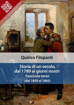 Storia di un secolo, dal 1789 ai giorni nostri : Fasc. III (dal 1859 al 1865) (eBook, ePUB) - Filopanti, Quirico