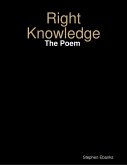 Right Knowledge: The Poem (eBook, ePUB)