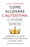 Come allenare l'autostima e vivere sereni (eBook, ePUB)