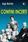 Confini incerti (eBook, ePUB) Confini incerti (eBook, ePUB)