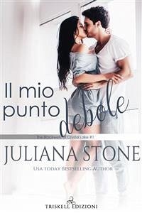 Il mio punto debole (eBook, ePUB) - Stone, Juliana