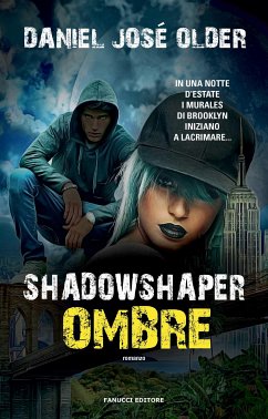 Shadowshaper. Ombre (eBook, ePUB) - José Older, Daniel