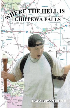 Where the Hell Is Chippewa Falls (eBook, ePUB)