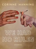 We Had No Rules (eBook, ePUB)