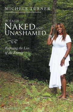 Cover Totally Naked and Unashamed (eBook, ePUB)